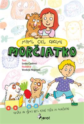 Mami, oci, chceme morčiatko - 