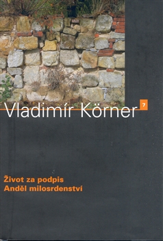 Život za podpis, Anděl milosrdenství - 