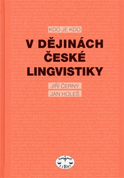 Kdo je kdo v dějinách české lingvistiky - 