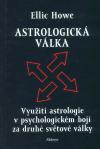 Astrologická válka - Využití astrologie v psychologickém boji za druhé světové války