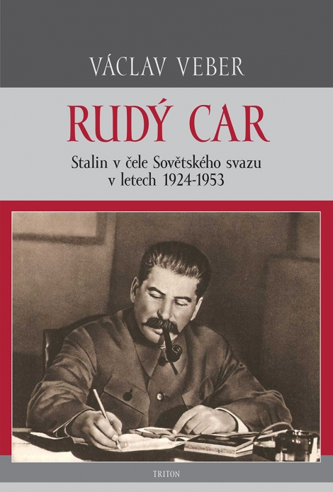 Rudý car - Stalin v čele Sovětského svazu 1924–1953