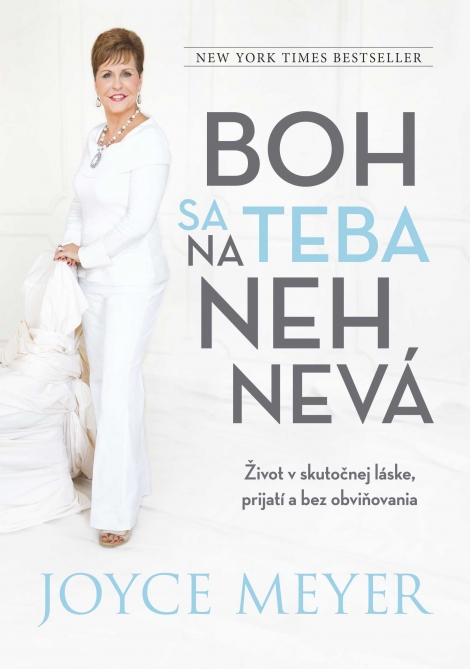 Boh sa na teba nehnevá - Život v skutočnej láske, prijatí a bez obviňovania
