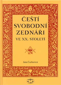 Čeští svobodní zednáři ve XX. století - 