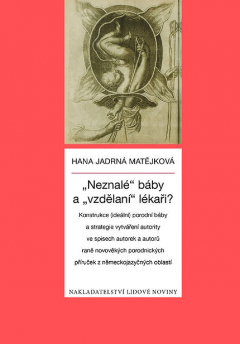 „Neznalé“ báby a „vzdělaní“ lékaři? - 