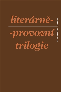 Literárně-provozní trilogie - 