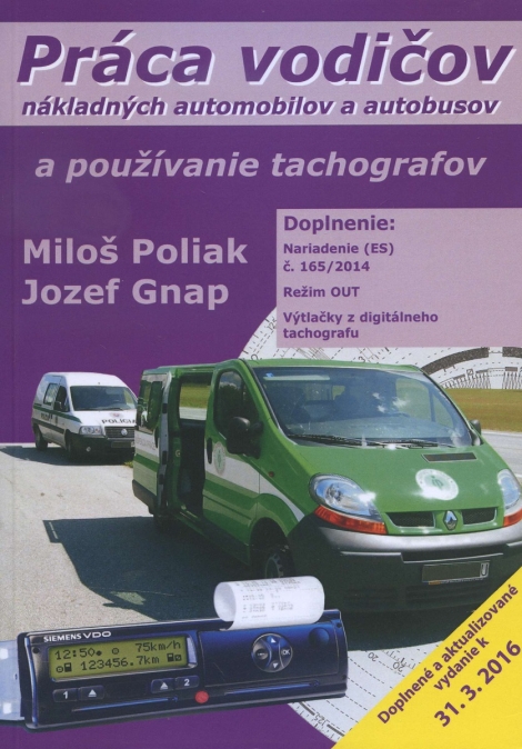 Práca vodičov nákladných automobilov a autobusov a používanie tachografov - 31.3.2016