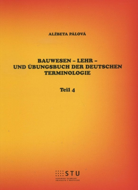 Bauwesen - Lehr- und Übungsbuch der deutschen Terminologie - 