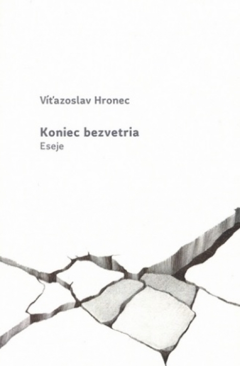 Koniec bezvetria - Víťazoslav Hronec
