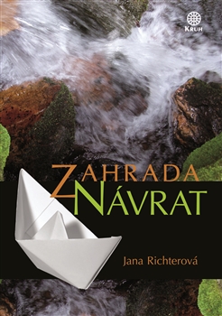 Zahrada Návrat - Jana Richterová