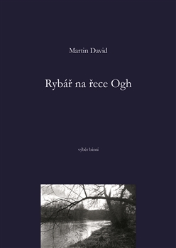 Rybář na řece Ogh - výběr básní