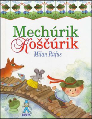 Mechúrik Koščúrik - 