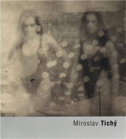 Miroslav Tichý - 