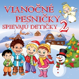 Vianočné Pesničky Spievajú Detičky 2 - 