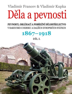Děla a pevnosti 1867 - 1918 - 