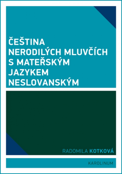 Čeština nerodilých mluvčích s mateřským jazykem neslovanským - 