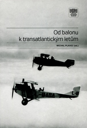 Od balonu k transatlantickým letům - Michal Plavec
