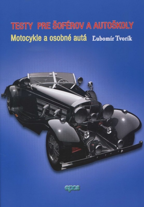 Testy pre šoférov a autoškoly - Motocykle a osobné autá