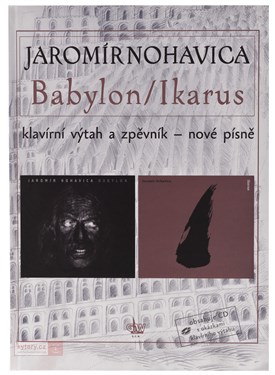 Jarek Nohavica - Babylon/Ikarus + CD - Klavírní výtah a zpěvník - nové písně