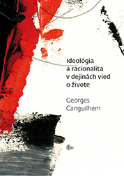 Ideológia a racionalita v dejinách vied o živote - 