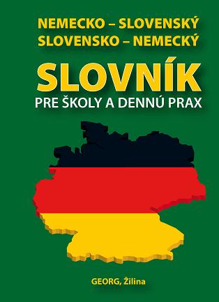 Nemecko-slovenský /slovensko-nemecký slovník pre školy a dennú prax - 