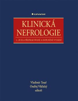 Klinická nefrologie - 2., zcela přepracované a doplněné vydání