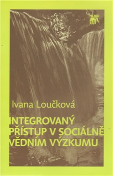 Integrovaný přístup v sociálně vědním výzkumu - 