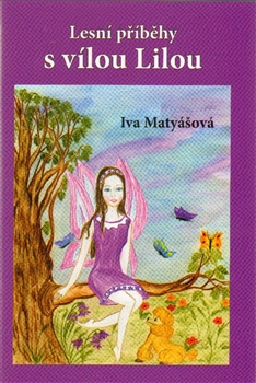 Lesní příběhy s vílou Lilou - 