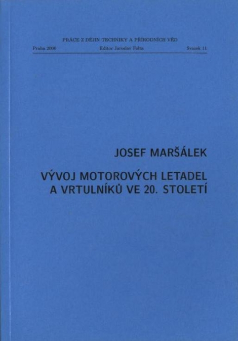 Vývoj motorových letadel a vrtulníků ve 20. století - Jozef Maršálek