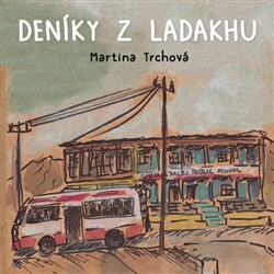 Deníky z Ladakhu - 