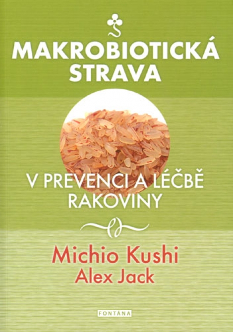 Makrobiotická strava v prevenci a léčbě rakoviny - 