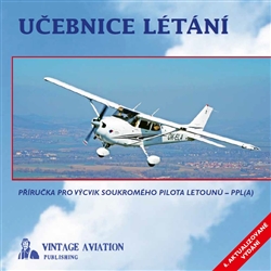 Učebnice létání - Příručka pro výcvik soukromého pilota letounů - PPL(A)