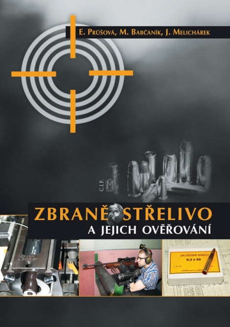Zbraně, střelivo a jejich ověřování - 