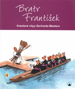 Bratr František - Kreslené vtipy Gerharda Mestera - 