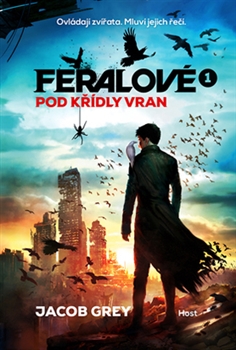 Feralové 1: Pod křídly vran - Feralové 1