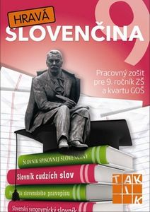 Hravá slovenčina 9 - Pracovný zošiť pre 9. ročník ZŠ a kvintu GOŠ