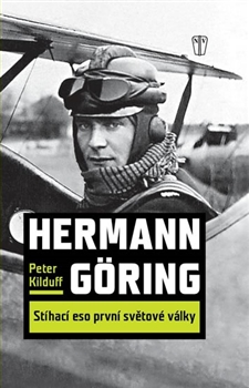 Hermann Göring : Stíhací eso 1. světové války - 