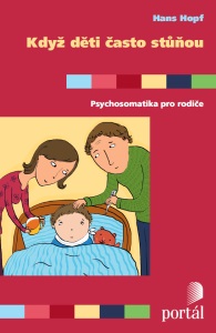 Když děti často stůňou - Psychosomatika pro rodiče