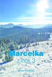 Marcelka z hor 3 - 