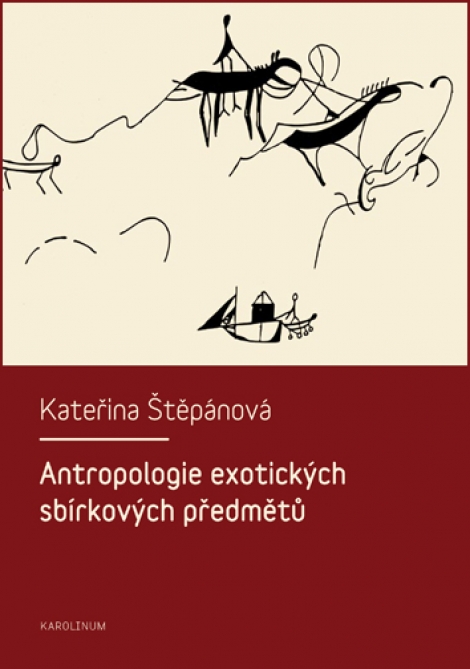 Antropologie exotických sbírkových předmětů - 