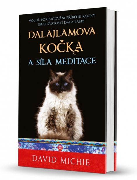 Dalajlamova kočka a síla meditace - Volné pokračování příběhu kočky Jeho Svatosti dalajlamy