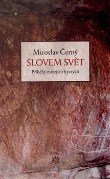 Slovem svět - příběhy mizejících jazyků