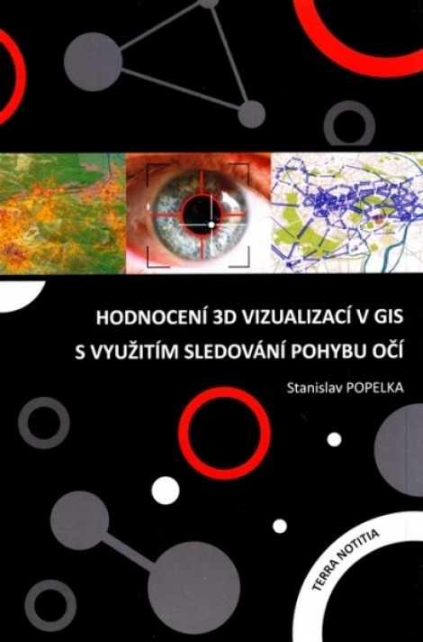 Hodnocení 3D vizualizací v GIS s využitím sledování pohybu očí - 