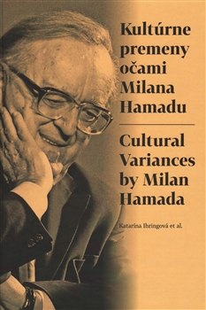Kultúrne premeny očami Milana Hamadu - Cultural Variances by Milan Hamada