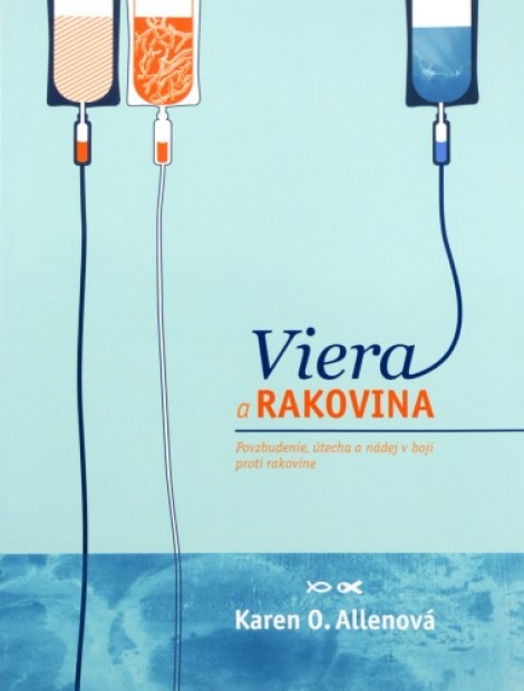 Viera a rakovina - Karen O. Allenová