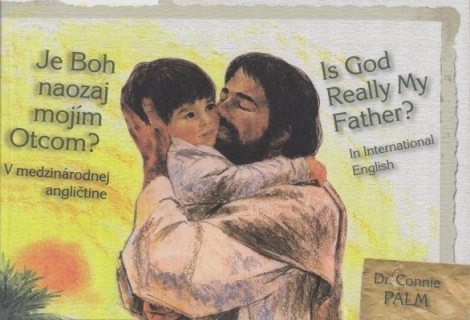 Je Boh naozaj mojím otcom? Is God Really My Father? - 