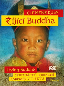 Žijící Buddha - DVD - Sedmnácté zrození karmapy v Tibetu