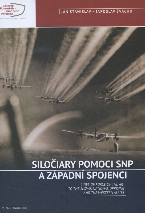 Siločiary pomoci snp a západní spojenci - Lines of force of the aid to the slovak national uprising and the western allies