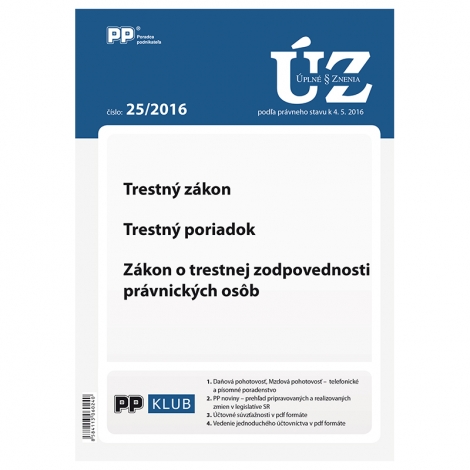 UZZ 25/2016 Trestný zákon, Trestný poriadok, Zákon o trestnej zodpovednosti právnických osôb - 