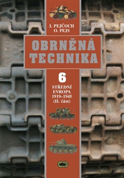Obrněná technika 6 - Ivo Pejčoch, Oldřich Pejs