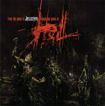 From The Gates Of Jerusalem Through The Gates Of Hell - From The Gates Of Jerusalem Through The Gates Of Hell